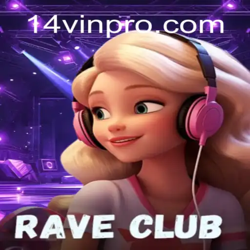 RaveClub: Unleashing the Excitement with 14VIN