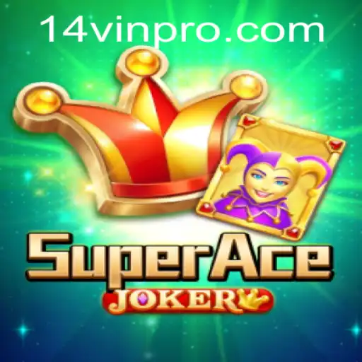 Exploring the Exciting World of SuperAceJoker and the Strategy Behind 14VIN